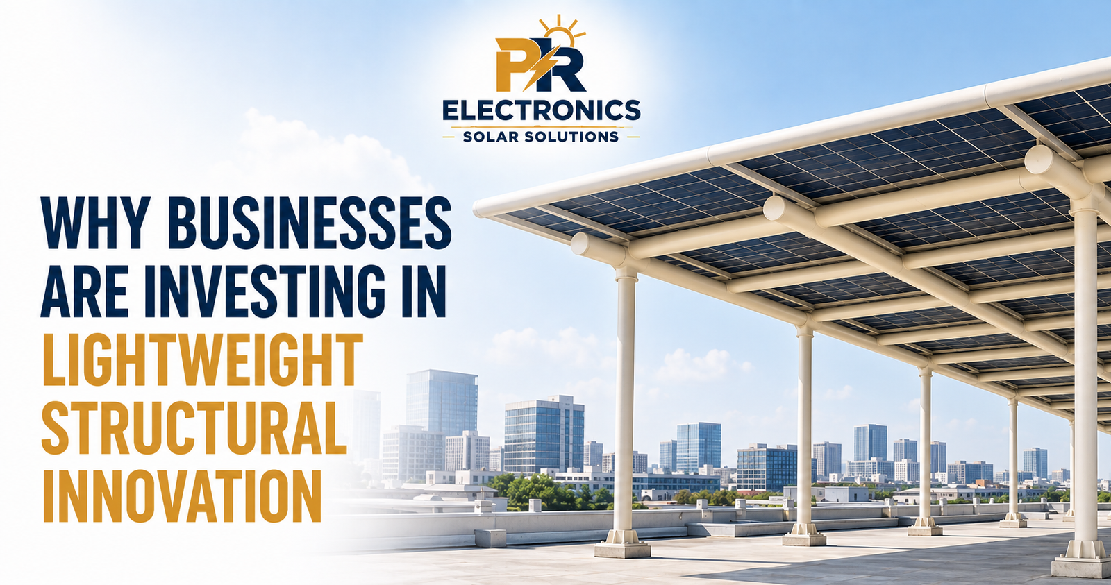 Why Businesses Are Investing in Lightweight Structural Innovation