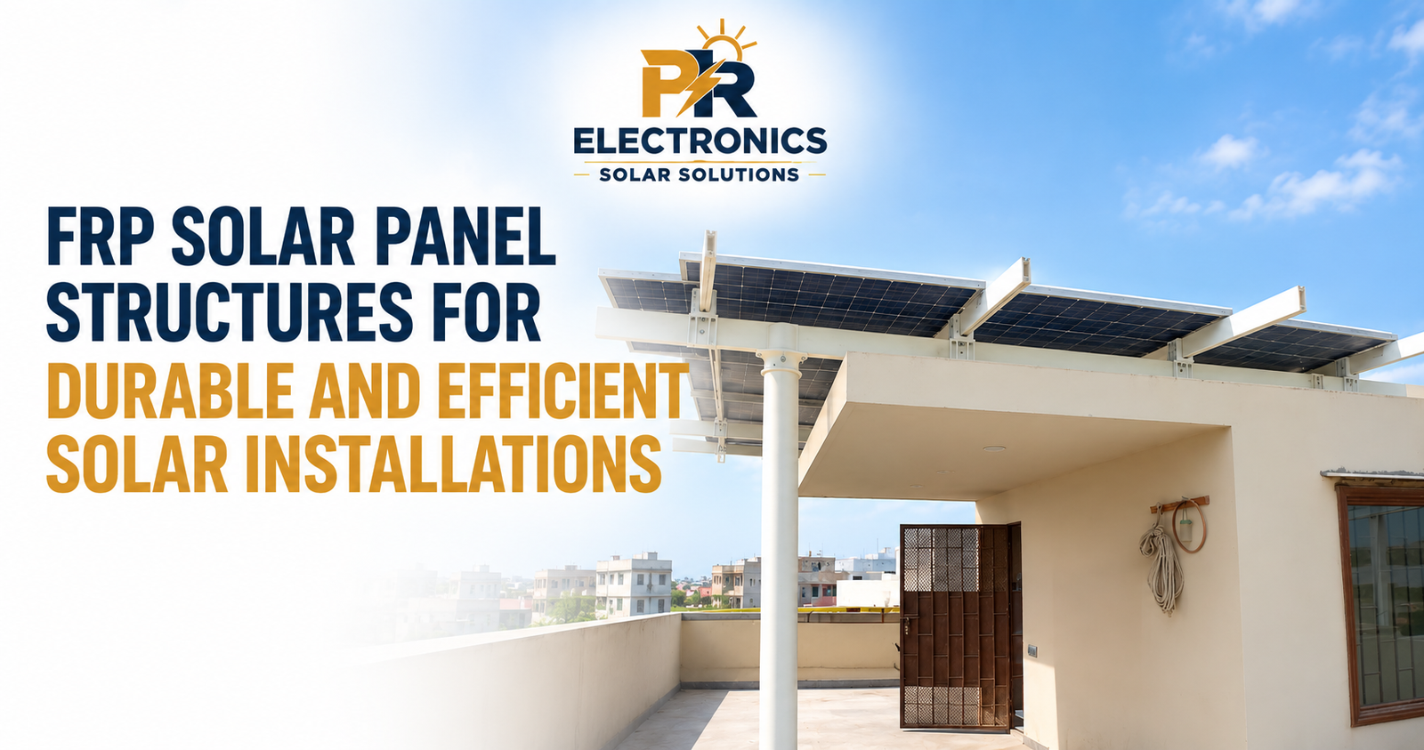 FRP Solar Panel Structures for Durable and Efficient Solar Installations